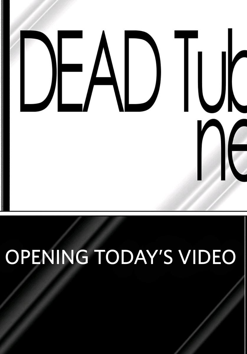 DEAD Tube take. 58 14