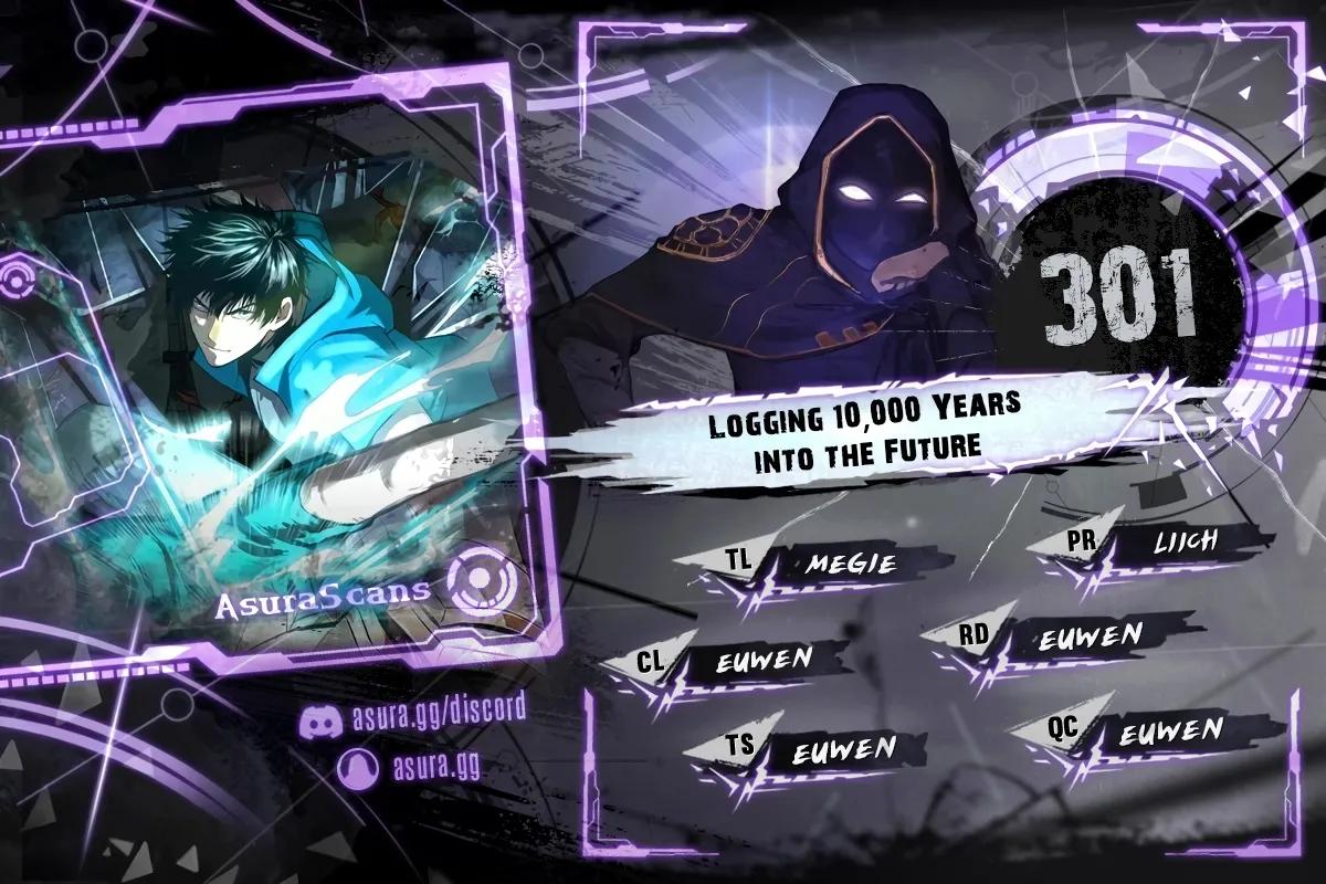 Logging 10,000 Years into the Future Chapter 301