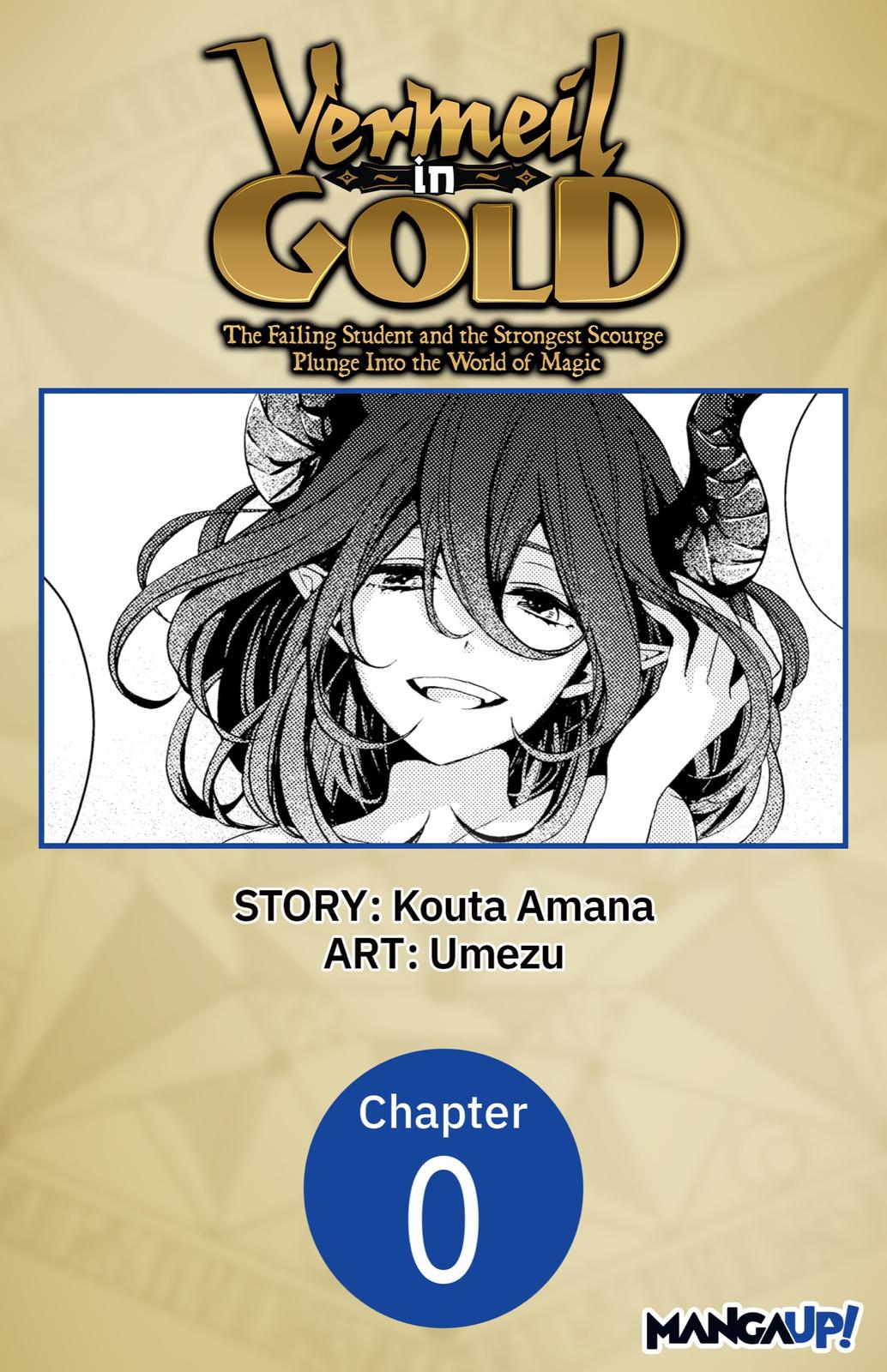 Vermeil in Gold - A Magician Pushes Through the Magical World With the Strongest Disaster episode 0 1