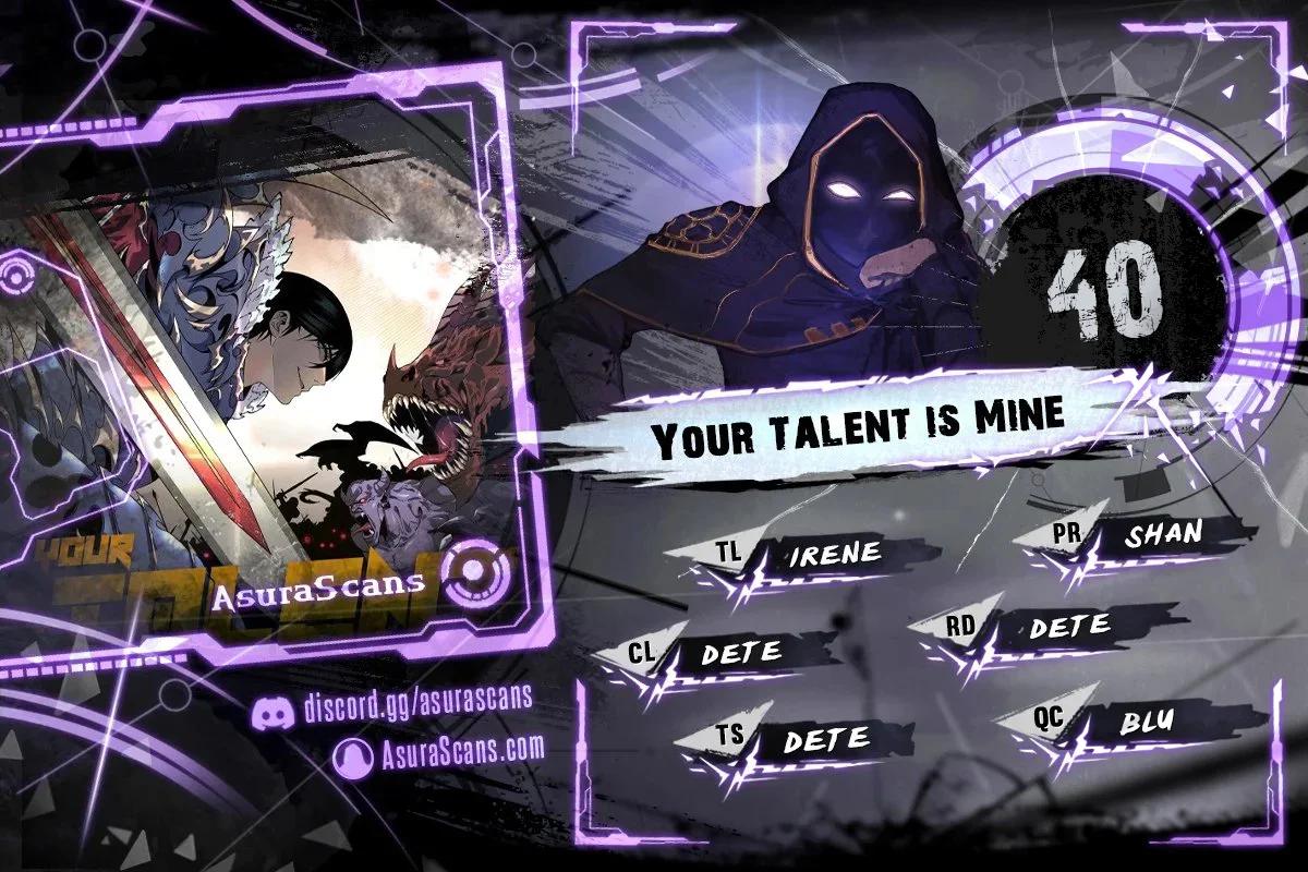 Your Talent Is Mine Chapter 40 1