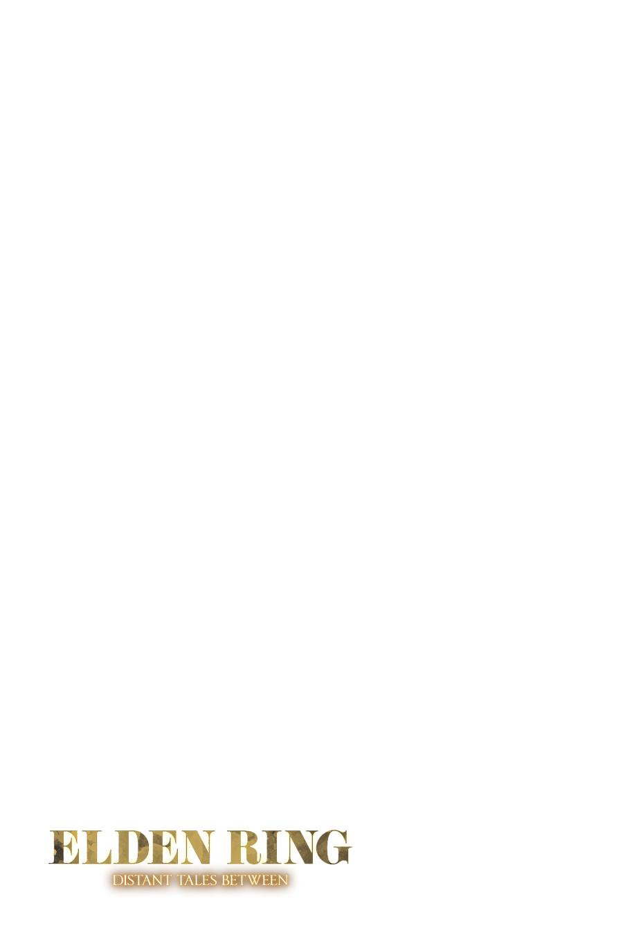 Elden Ring: Distant Tales Between Chapter 8.2 2